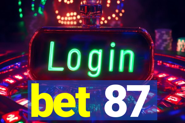 bet 87