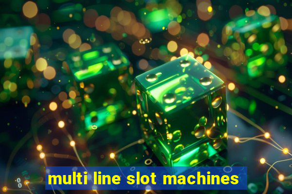 multi line slot machines