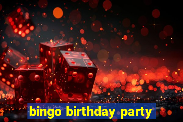 bingo birthday party