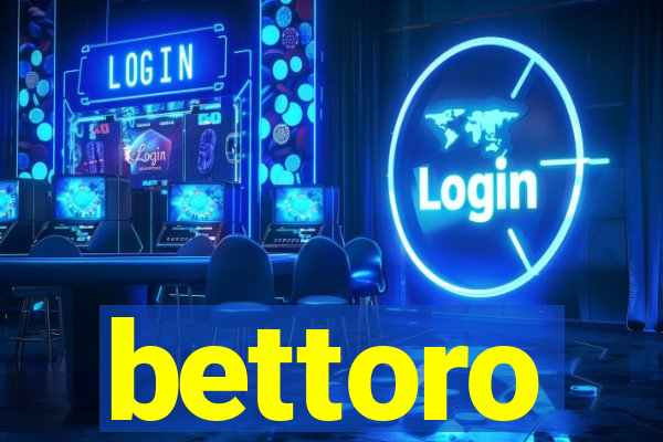 bettoro