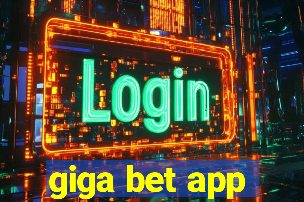 giga bet app