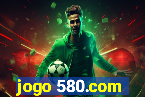 jogo 580.com