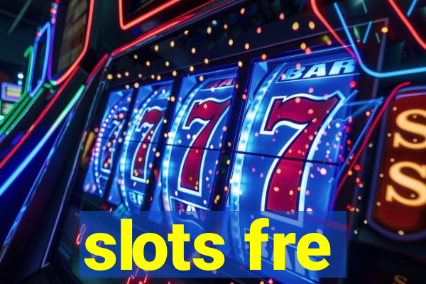 slots fre