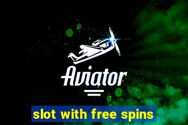 slot with free spins