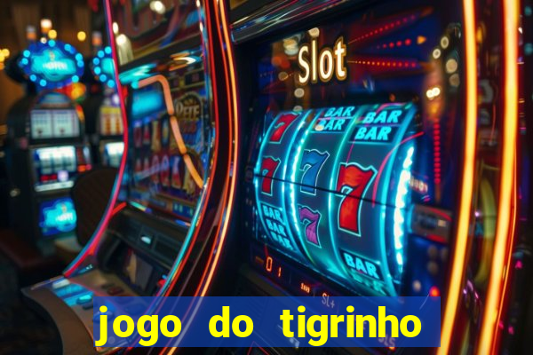 jogo do tigrinho é verdadeiro