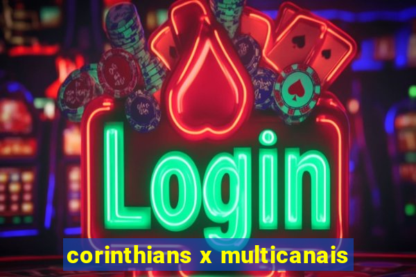 corinthians x multicanais