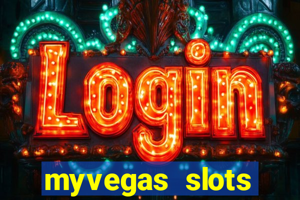 myvegas slots casino free