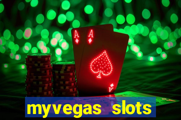 myvegas slots casino free