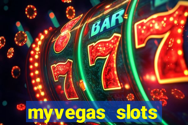 myvegas slots casino free