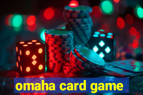 omaha card game