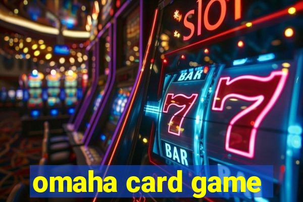 omaha card game