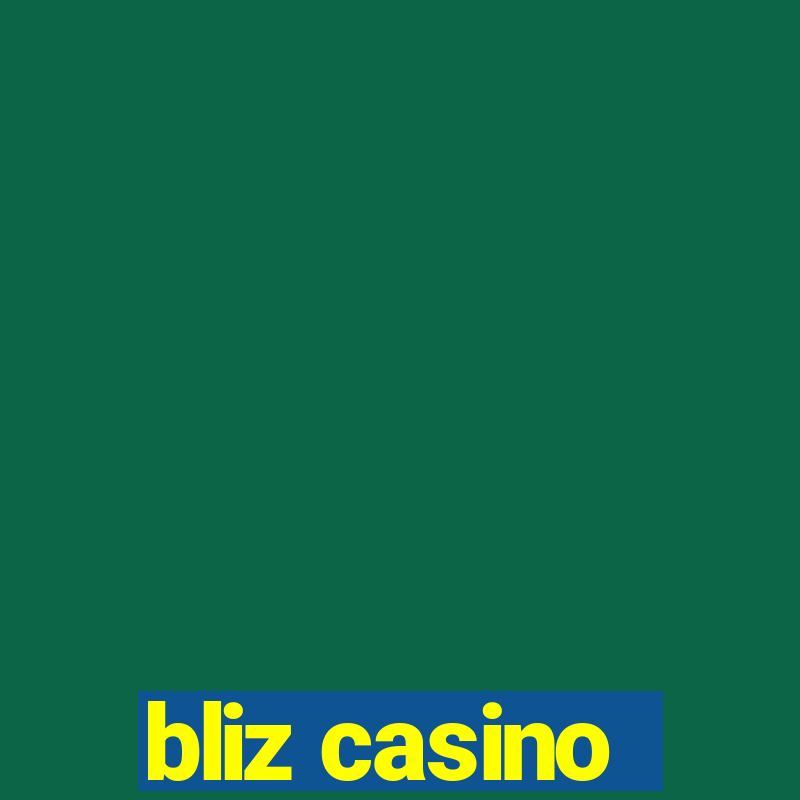 bliz casino