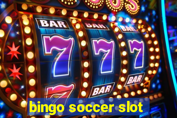 bingo soccer slot