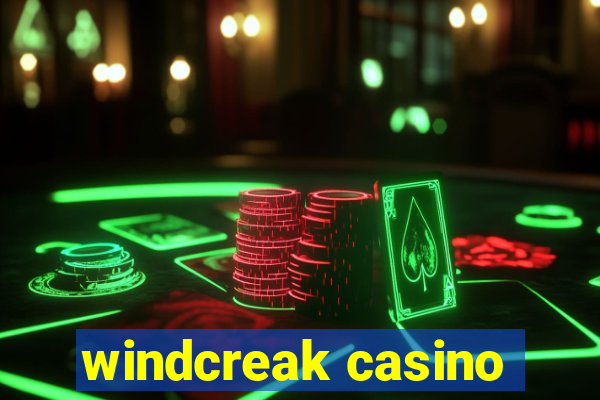 windcreak casino