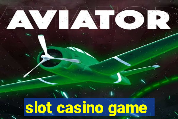 slot casino game