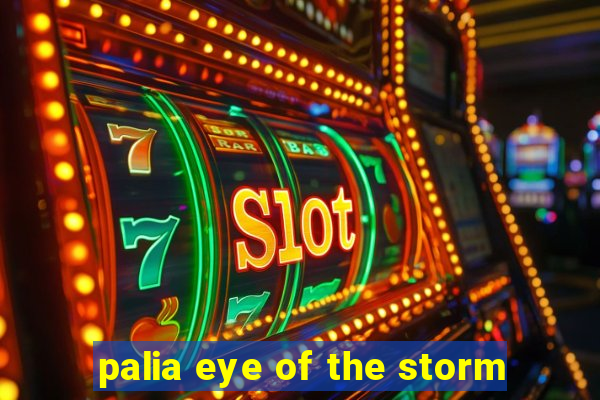 palia eye of the storm