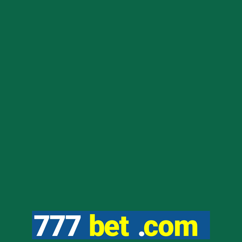 777 bet .com