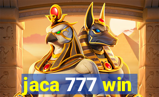 jaca 777 win