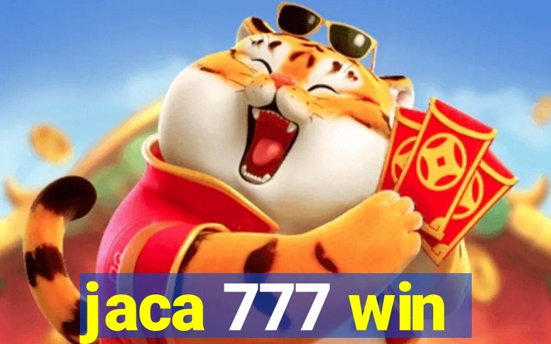 jaca 777 win