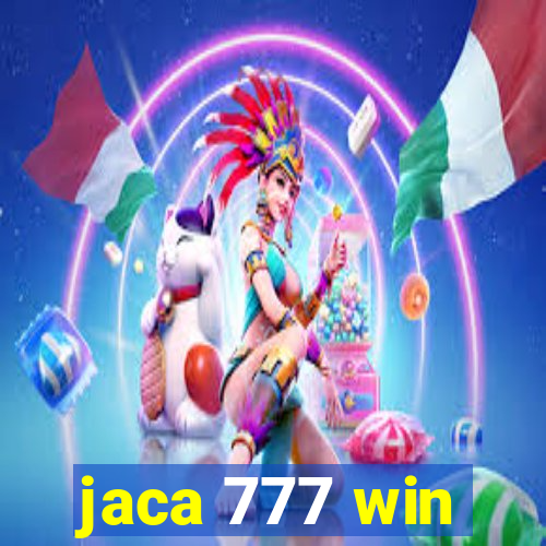 jaca 777 win