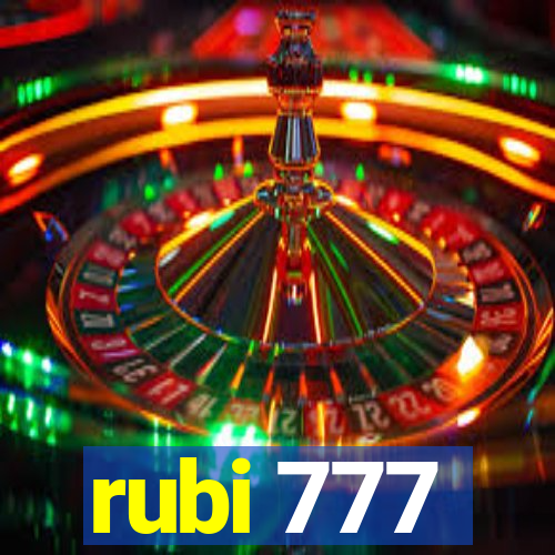 rubi 777