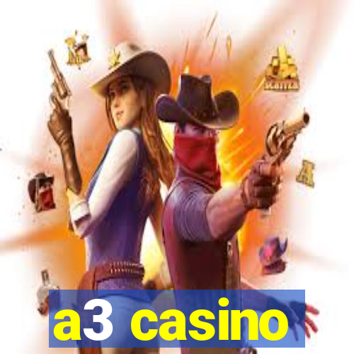 a3 casino