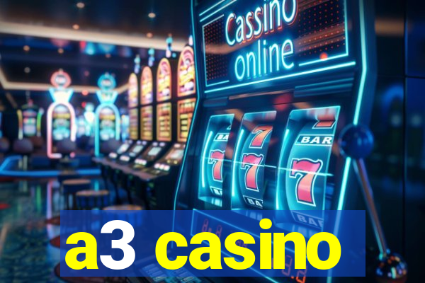 a3 casino