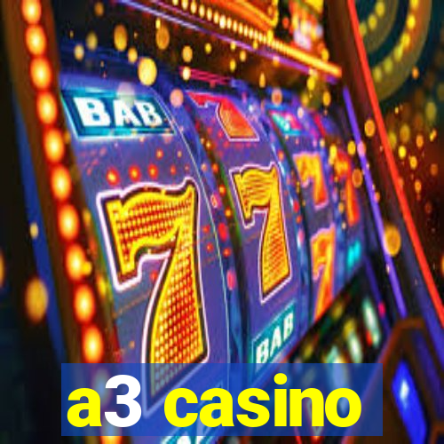 a3 casino