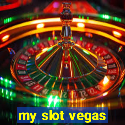 my slot vegas