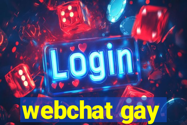 webchat gay