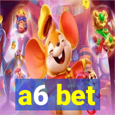 a6 bet