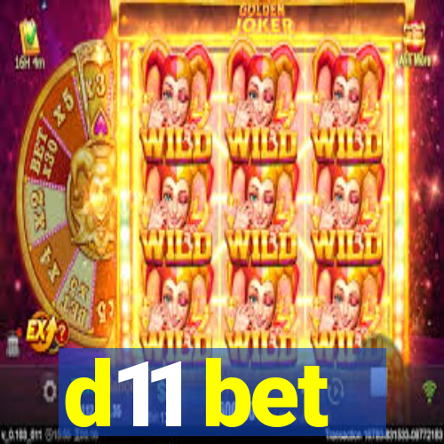 d11 bet