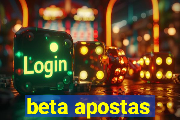 beta apostas