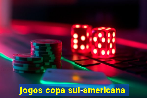 jogos copa sul-americana