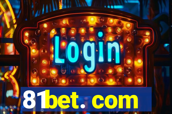 81bet. com