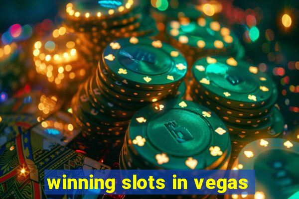 winning slots in vegas