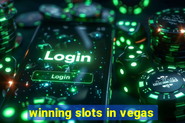 winning slots in vegas