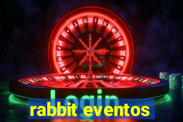 rabbit eventos