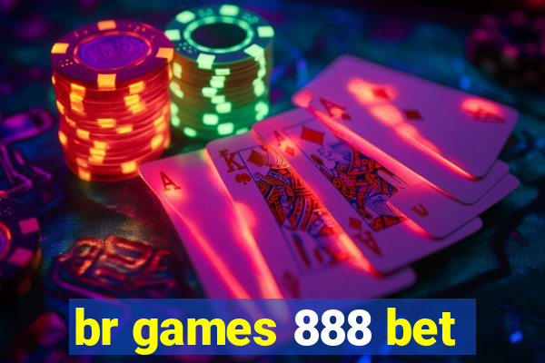 br games 888 bet