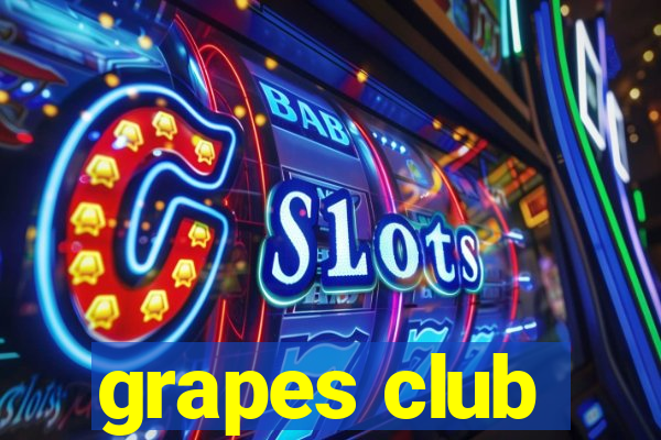 grapes club