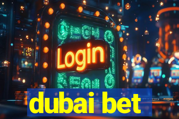 dubai bet