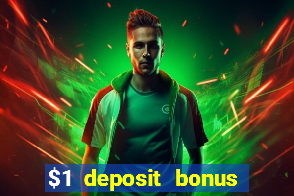 $1 deposit bonus casino nz