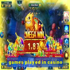 games played in casino