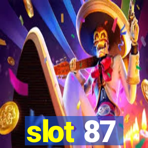 slot 87