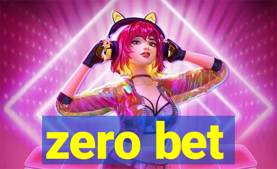 zero bet