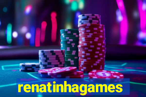 renatinhagames