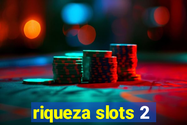 riqueza slots 2