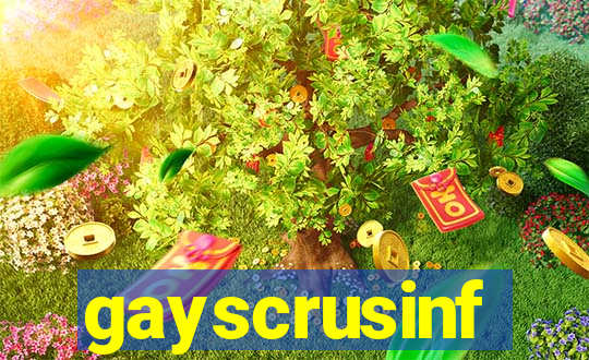 gayscrusinf