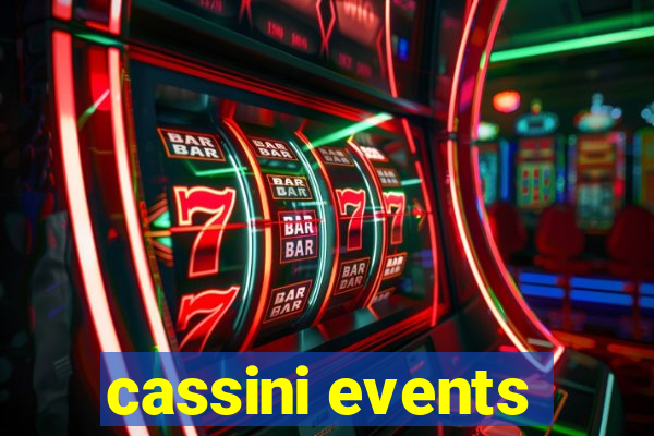 cassini events