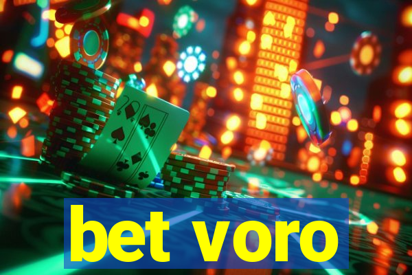 bet voro